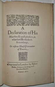 Signed, Limited. A declaration of His Majesties Royal pleasure, 1603 to 1625