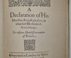 Signed, Limited. A declaration of His Majesties Royal pleasure, 1603 to 1625