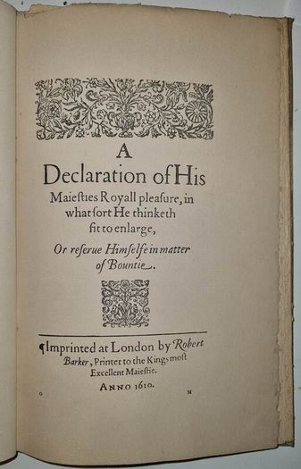 Signed, Limited. A declaration of His Majesties Royal pleasure, 1603 to 1625