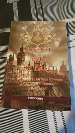 Scarlet and The Beast - History of the war between English & French Freemasonry