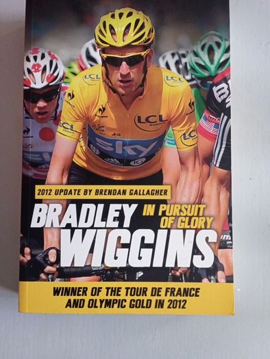 Bradley Wiggins - In Pursuit Of Glory
