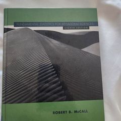 Fundamental Statistics For Behavioral Science.  By Robrrt B. Mccall. Hardback In Very Good Condition.