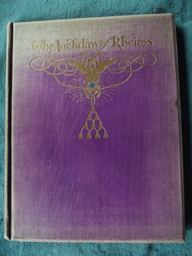 The Jackdaw of Rheims - Thomas Ingoldsby - Gay & Hancock London 1913