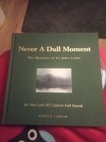 Sir John Leslie's Memoirs - Never A Dull Moment