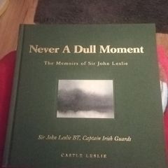 Sir John Leslie's Memoirs - Never A Dull Moment
