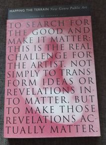 Mapping The Terrain/ New Genre Public Art/ Lacy