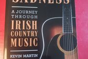 A Happy Type of Sadness/ A journey through Irish Country Music/ Kevin Martin/2018/ Mercier Press