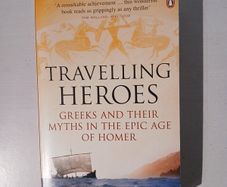 Travelling Heroes by Robin Lane Fox
