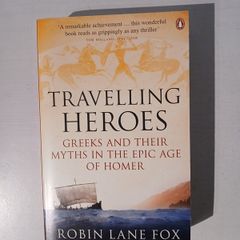 Travelling Heroes by Robin Lane Fox