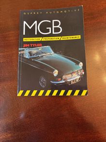 MGB: Restoration Preparation Maintenance by Jim Tyler