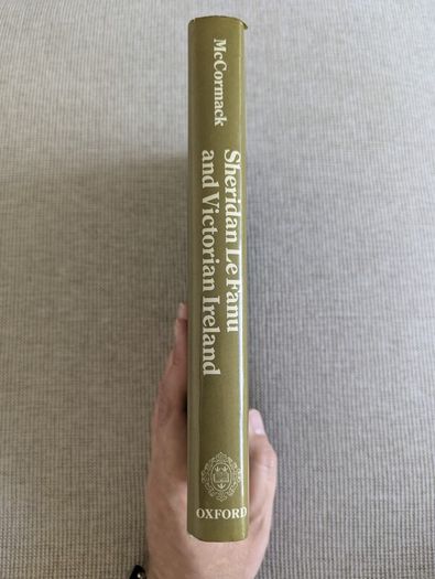 Sheridan Le Fanu and Victorian Ireland - W.J. McCormack - 1980 OUP Hardback