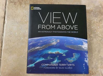 View from Above by Commander Terry Virts  - A National Geographic Publication.