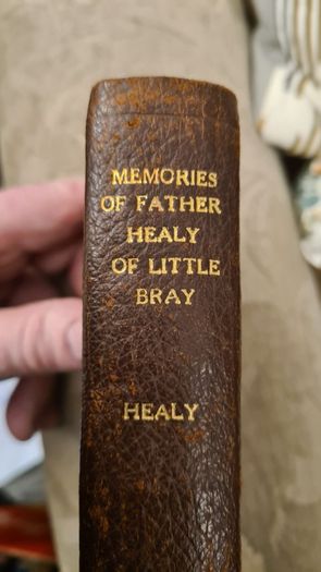Memories Of Father Healy OF LITTLE Bray.. Macmillan And Co Limited New York. 1904. Hardback In Good Condition.
