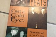 Michael B Yeats- cast a cold eye