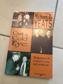 Michael B Yeats- cast a cold eye