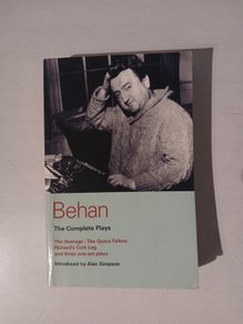 Behan - The Complete Plays by Brendan Behan