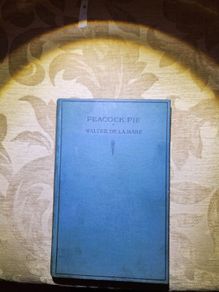 Peacock Pie. By Walter  De La Mere.a Book Of Rhymes. 1921 Hardback In Good Condition.35.