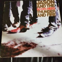 Jason & the Scorchers Thunder and fire lp
