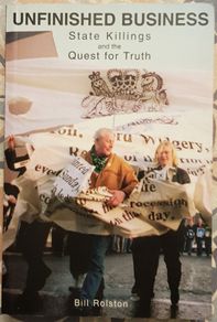 Unfinished Business: State Killings And The Quest For Truth by Bill Rolston