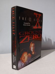 The X Files - Ground Zero by Kevin J. Anderson