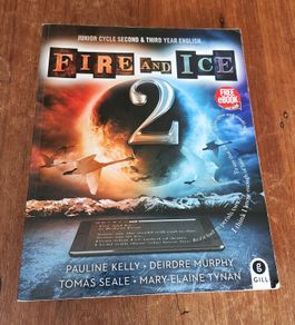 Fire and Ice 2 - Junior Cycle Second and Third Year English school book