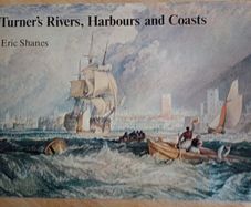 Turner's Rivers, Harbours and Coasts