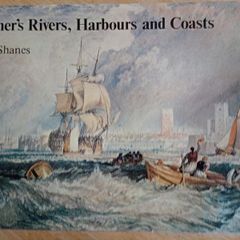 Turner's Rivers, Harbours and Coasts