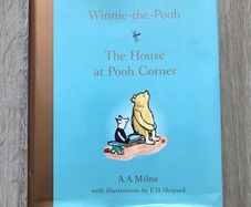 Winnie the Pooh, The House at Pooh Corner - The complete collection of stories