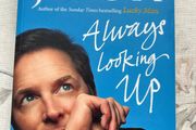 Always Looking Up - The Adventures of an Incurable Optimist