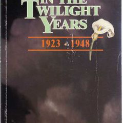 The I.R.A   In The Twilight Years (1923 - 1948)  Author -  Uinseann MacEoin