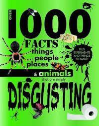 1000 Facts  That Are Simply Disgusting !!