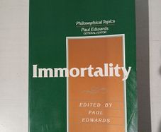 Immortality edited by Paul Edwards