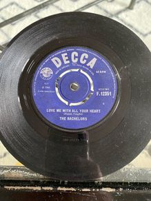 7 inch vinyl single. The Bachelors- Love me with all your heart