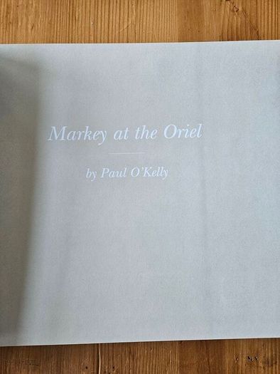 Markey At The Oriel. By Patrick O'kelly. Beautiful First Edition Large Volume Hardback With Dustjacket In Very Good Condition.  See Photos For Same.