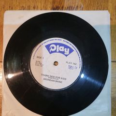 Brendan Shine Thank God For Kids Irish 7 inch