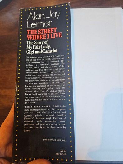 The Street Where I Live.. The Story Of My Fair Lady ,gigi And Camalot. By Alan Jay Lerner. First Edition Hardback With Dustjacket In Good Condition.  See Photos For Same.