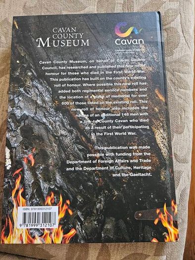 A First World War Centenary  Roll Of Honour For County Cavan. By Michael Finnegan. First Edition Large Volume Hardback In Very Good Condition.  See Photos For Same.