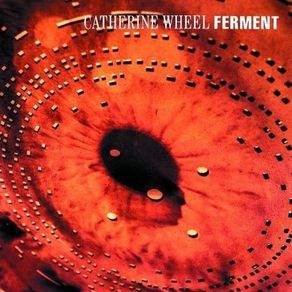 Catherine Wheel  |  FERMENT