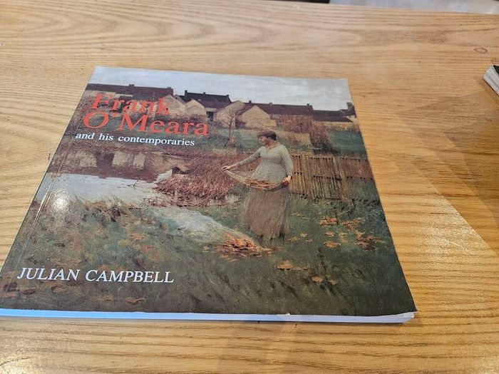 Frank O'Meara and his Contemporaries. 1853-1888 Irish art book