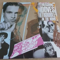 Thrashing Doves - Trouble In The Home - Vinyl Record + Hundreds More