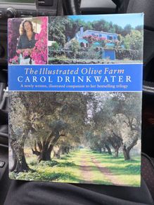 The Illustrated Olive Farm.by Carol Drinkwater. First Edition Hardback With Dustjacket In Good Condition. 38