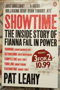 Showtime: The Inside Story Of Fianna Fail In Power by Pat Leahy
