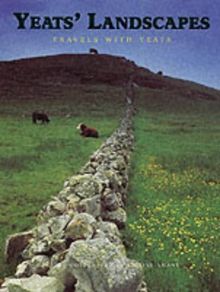Yeats' Landscapes: Travels with Yeats HB - Virginie Amant
