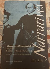Irish Narratives: A Redemptorist Missionary In Ireland 1851-1854 by Joseph Prost