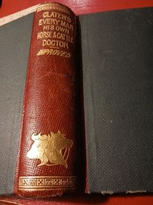 Early 19th century edition/ Clater's Every Man His Own Horse & Cattle Doctor/ Improved/ Miller & Co.Ltd