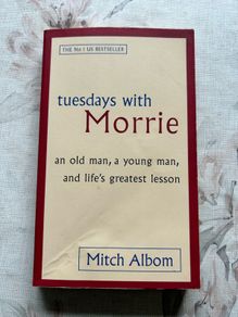 Tuesdays With Morrie by Mitch Albom