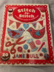 Stitch-by-stitch: A Beginner's Guide to Needlecraft by Jane Bull