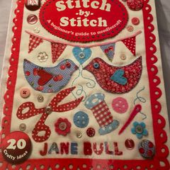 Stitch-by-stitch: A Beginner's Guide to Needlecraft by Jane Bull