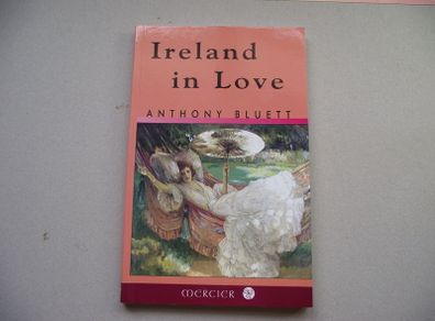 'Ireland In Love' by Anthony Bluett
