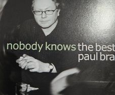Paul Brady - Nobody knows.The Best Of.